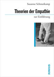 Theorien der Empathie zur Einführung Schmetkamp, Susanne 9783960603108