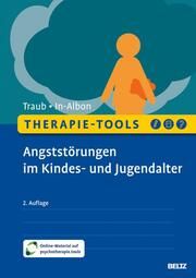 Therapie-Tools Angststörungen im Kindes- und Jugendalter Traub, Johannes/In-Albon, Tina 9783621288293