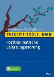 Therapie-Tools Posttraumatische Belastungsstörung Lühr, Kristina/Zens, Christine/Müller-Engelmann, Meike 9783621285216