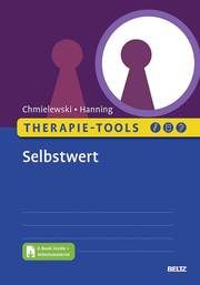 Therapie-Tools Selbstwert Chmielewski, Fabian/Hanning, Sven 9783621287067