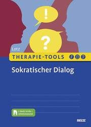 Therapie-Tools Sokratischer Dialog Lotz, Norbert 9783621287845