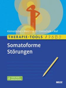 Therapie-Tools Somatoforme Störungen Kleinstäuber, Maria/Bleichhardt, Gaby/Gottschalk, Japhia u a 9783621283755