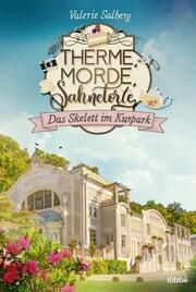 Therme, Morde, Sahnetorte - Das Skelett im Kurpark Salberg, Valerie 9783404191901