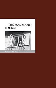 Thomas Mann in Nidden Fischer, Bernd Erhard/Fischer, Angelika 9783948114183