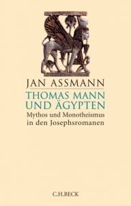 Thomas Mann und Ägypten Assmann, Jan 9783406729416