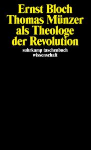 Thomas Münzer als Theologe der Revolution Bloch, Ernst 9783518281512