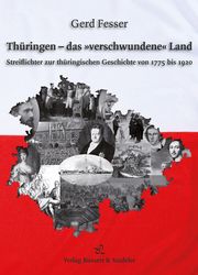 Thüringen - das 'verschwundene' Land Fesser, Gerd 9783942115544