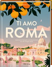 Ti amo Roma Nieschlag, Lisa/Wentrup, Lars 9783881172981