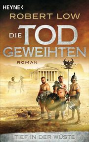 Tief in der Wüste Low, Robert 9783453440975