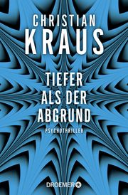 Tiefer als der Abgrund Kraus, Christian 9783426309087