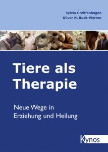 Tiere als Therapie Greiffenhagen, Sylvia/Buck-Werner, Oliver N 9783933228246