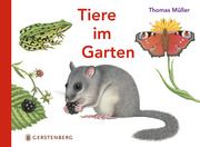 Tiere im Garten Müller, Thomas 9783836956703