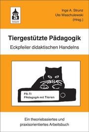 Tiergestützte Pädagogik Inge Angelika Strunz/Ute Waschulewski 9783834020192