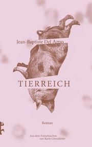 Tierreich Del Amo, Jean-Baptiste 9783957576866