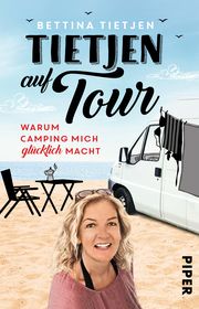 Tietjen auf Tour Tietjen, Bettina 9783492316941