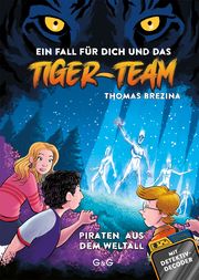 Tiger-Team - Piraten aus dem Weltall Brezina, Thomas 9783707426199