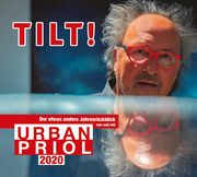 Tilt! 2020 - Der etwas andere Jahresrückblick von und mit Urban Priol Priol, Urban 9783837156331