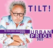 Tilt! 2023 - Der etwas andere Jahresrückblick von und mit Urban Priol Priol, Urban 9783837166989