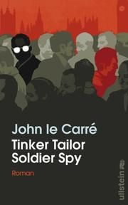 Tinker Tailor Soldier Spy le Carré, John 9783550201875