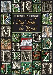 Tintenwelt - Die Farbe der Rache Funke, Cornelia 9783751300070