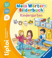 tiptoi® Mein Wörter-Bilderbuch Kindergarten Grimm, Sandra 9783473492671