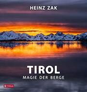 Tirol - Magie der Berge Zak, Heinz 9783702239305