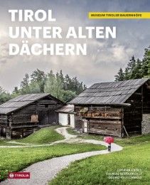 Tirol unter alten Dächern Knoll, Johann/Bertagnolli, Thomas/Berger, Karl C u a 9783702236205