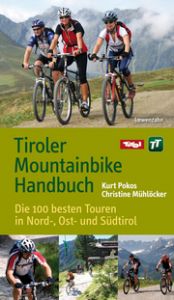 Tiroler Mountainbike Handbuch Pokos, Kurt/Mühlöcker, Christine 9783710767470