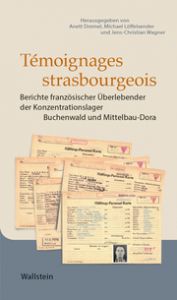 Témoignages strasbourgeois Anett Dremel/Michael Löffelsender/Jens-Christian Wagner 9783835357716