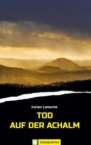 Tod auf der Achalm Letsche, Julian 9783965550261