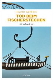 Tod beim Fischerstechen Gotschy, Helmut 9783740811204