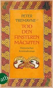 Tod den finsteren Mächten Tremayne, Peter 9783746638270