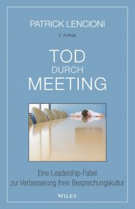 Tod durch Meeting Lencioni, Patrick M 9783527509065