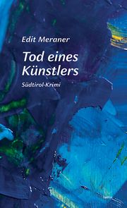 Tod eines Künstlers Edit, Meraner 9783903539365