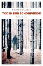 Tod in der Schorfheide Brandes, Richard 9783740812546