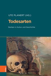 Todesarten Ute Planert/Klaus Herbers/Karl Acham u a 9783412527013