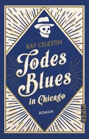 Todesblues in Chicago Celestin, Ray 9783492316385