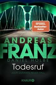 Todesruf Franz, Andreas/Holbe, Daniel 9783426525937