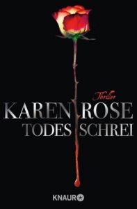 Todesschrei Rose, Karen 9783426638897