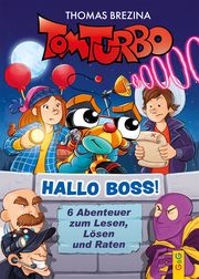 Tom Turbo - Hallo Boss! Brezina, Thomas 9783707426366