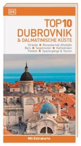 Top 10 Reiseführer Dubrovnik & Dalmatinische Küste McKelvie, Robin/McKelvie, Jenny 9783734206290