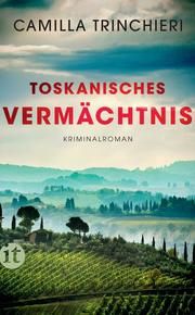 Toskanisches Vermächtnis Trinchieri, Camilla 9783458681281