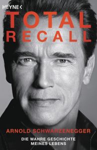 Total Recall Schwarzenegger, Arnold 9783453640580