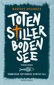 Totenstiller Bodensee Braunger, Manfred 9783797707819