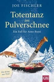 Totentanz im Pulverschnee Fischler, Joe 9783462055115