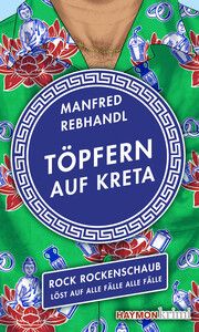 Töpfern auf Kreta Rebhandl, Manfred 9783709979525