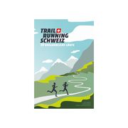 Trail Running Schweiz Mayer, Doug/Strom, Kim 9782940481439
