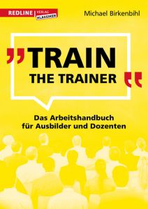 Train the Trainer Birkenbihl, Michael 9783868817195