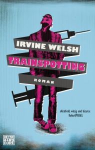 Trainspotting Welsh, Irvine 9783453676602