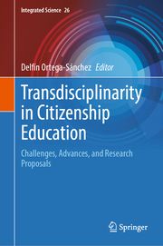 Transdisciplinarity in Citizenship Education Delfín Ortega-Sánchez 9783031692086